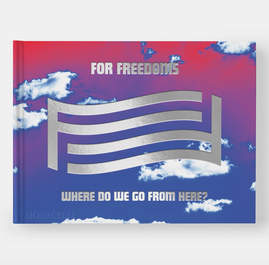 For Freedoms: Where Do We Go From Here?