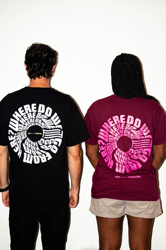 WHERE DO WE GO FROM HERE? Tee